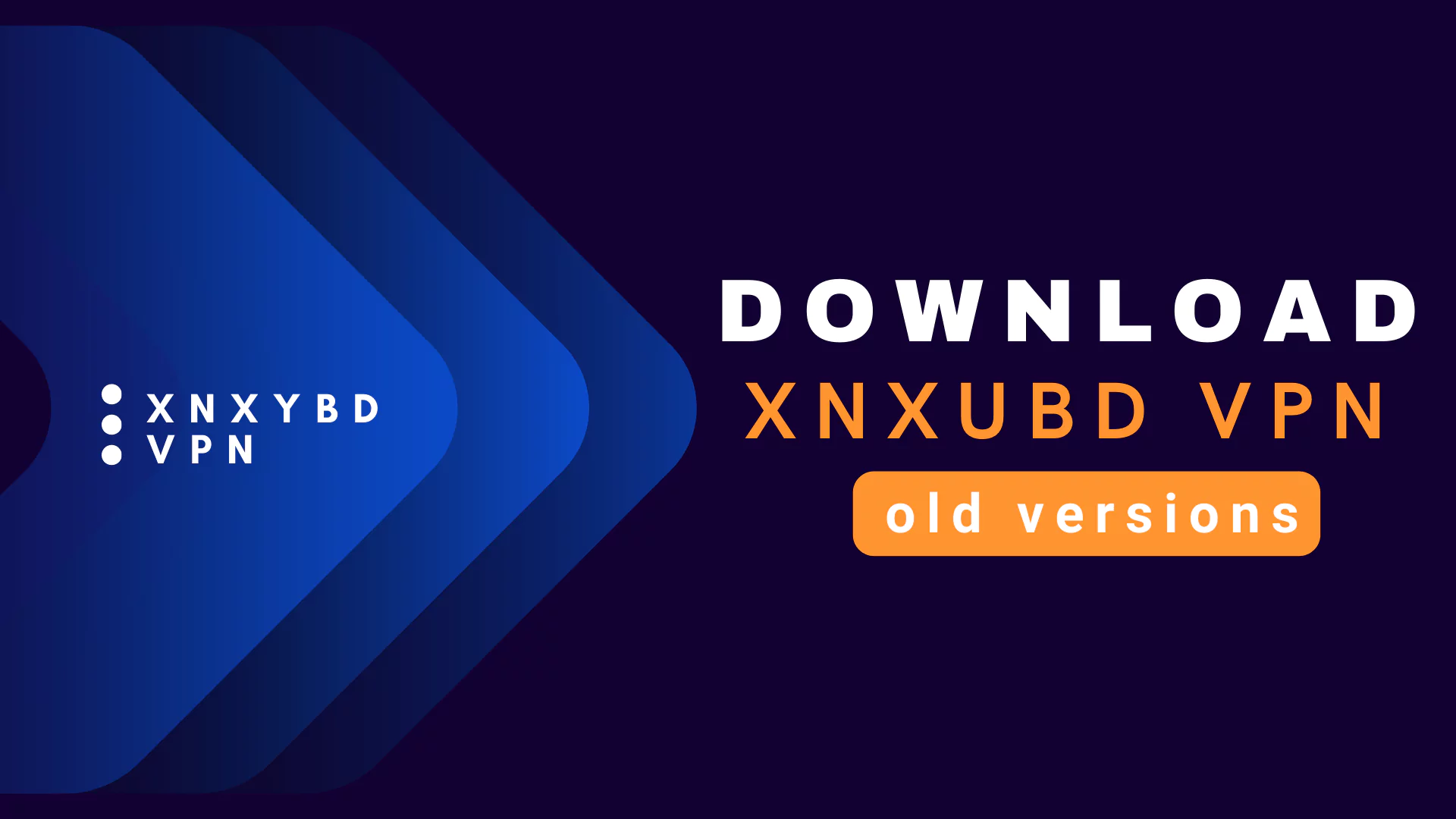 xnxubd vpn browser apk old version